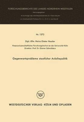 Heinz Dieter Hessler - Gegenwartsprobleme Staatlicher Anleihepolitik, Häftad