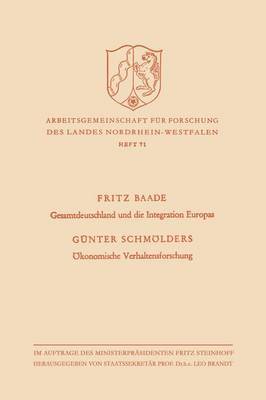 bokomslag Gesamtdeutschland und die Integration Europas / OEkonomische Verhaltensforschung