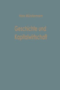 bokomslag Geschichte und Kapitalwirtschaft