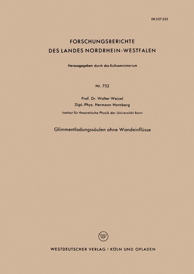 Walter Weizel - Glimmentladungssäulen ohne Wandeinflüsse, Häftad