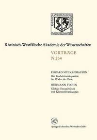 bokomslag Die Produktionskapazität Der Böden Der Erde. Globale Energiebilanz Und Klimaschwankungen: 215. Sitzung Am 4. April 1973 in Düsseldorf