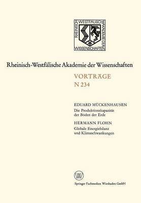 bokomslag Die Produktionskapazität Der Böden Der Erde. Globale Energiebilanz Und Klimaschwankungen: 215. Sitzung Am 4. April 1973 in Düsseldorf