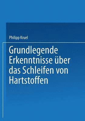 bokomslag Grundlegende Erkenntnisse ber das Schleifen von Hartstoffen