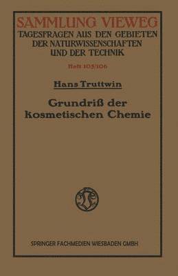 Hans Truttwin - Grundriß der kosmetischen Chemie, Häftad