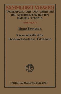 Grundri der kosmetischen Chemie 1