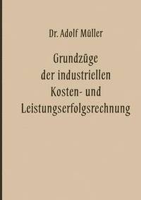 bokomslag Grundzge der industriellen Kosten- und Leistungserfolgsrechnung