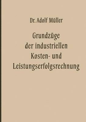 Grundzge der industriellen Kosten- und Leistungserfolgsrechnung 1