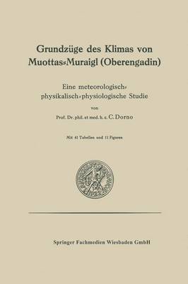 Grundzge des Klimas von Muottas-Muraigl (Oberengadin) 1