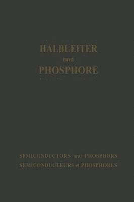 Halbleiter und Phosphore / Semiconductors and Phosphors / Semiconducteurs et Phosphores