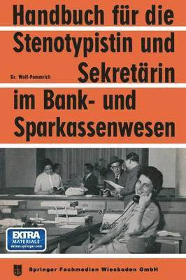 bokomslag Handbuch fr die Stenotypistin und Sekretrin im Bank- und Sparkassenwesen
