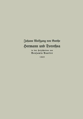 Benjamin Vautier - Holzschnitte zu Hermann und Dorothea 1869, Häftad