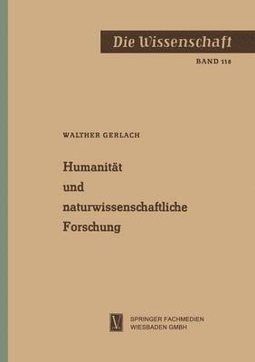 Walther Gerlach - Humanität und naturwissenschaftliche Forschung, Häftad