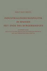 bokomslag Industrialisierungspolitik in Spanien Seit Ende des Brgerkrieges