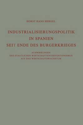 Industrialisierungspolitik in Spanien Seit Ende des Brgerkrieges 1