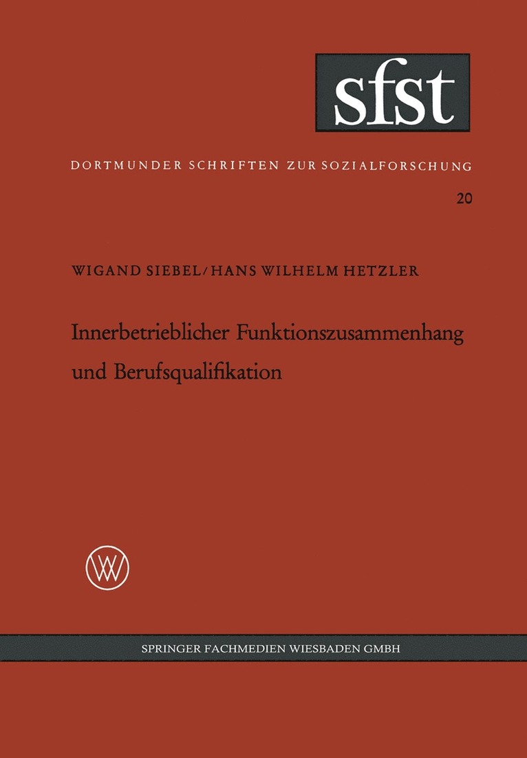 Wigand Siebel - Innerbetrieblicher Funktionszusammenhang und Berufsqualifikation, Häftad