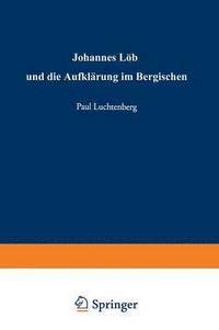 bokomslag Johannes Löh und die Aufklärung im Bergischen