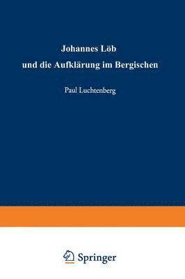 bokomslag Johannes Löh und die Aufklärung im Bergischen