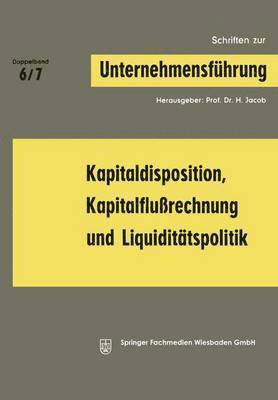 bokomslag Kapitaldisposition, Kapitalflurechnung und Liquidittspolitik