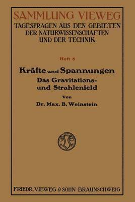 Bernhard Weinstein - Kräfte und Spannungen, Häftad