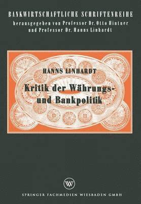 bokomslag Kritik der Whrungs- und Bankpolitik