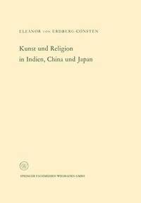 bokomslag Kunst und Religion in Indien, China und Japan