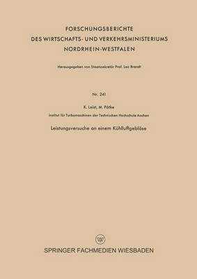 Karl Leist - Leistungsversuche an einem Kühlluftgebläse, Häftad