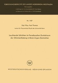 bokomslag Leuchtende Schichten im Faradayschen Dunkelraum der Glimmentladung in Brom-Argon-Gemischen