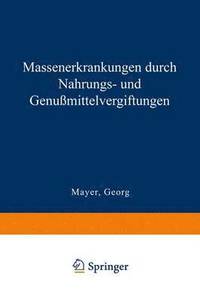 bokomslag Massenerkrankungen durch Nahrungs- und Genußmittelvergiftungen