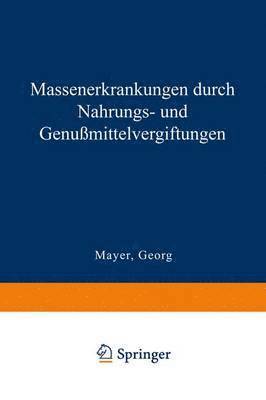 bokomslag Massenerkrankungen durch Nahrungs- und Genumittelvergiftungen