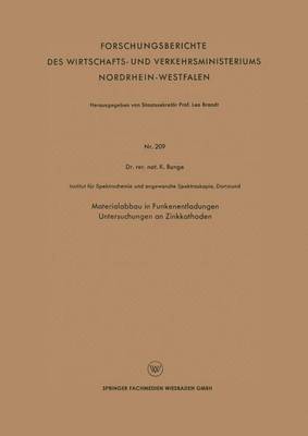 Materialabbau in Funkenentladungen Untersuchungen an Zinkkathoden 1