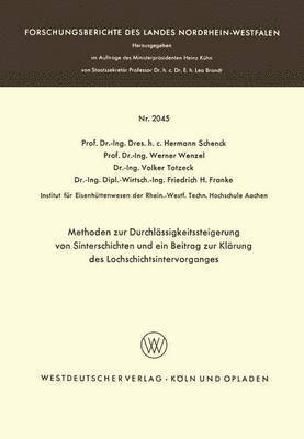 Methoden zur Durchlässigkeitssteigerung von Sinterschichten und ein Beitrag zur Klärung des Lochschichtsintervorganges 1