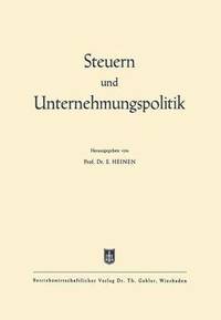 bokomslag Steuern und Unternehmungspolitik