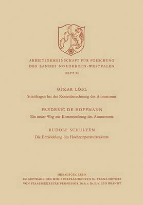 Rudolf Löbl - Streitfragen Bei Der Kostenberechnung Des Atomstroms. Ein Neuer Weg Zur Kostensenkung Des Atomstroms. Die Entwicklung Des Hochtemperaturreaktors, Häftad