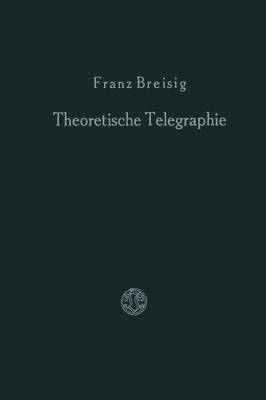 bokomslag Theoretische Telegraphie