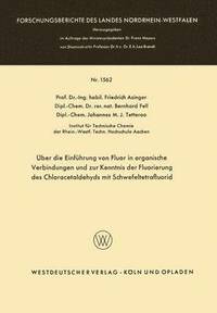 bokomslag Über Die Einführung Von Fluor in Organische Verbindungen Und Zur Kenntnis Der Fluorierung Des Chloracetaldehyds Mit Schwefeltetrafluorid