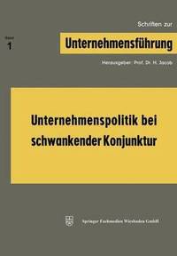 bokomslag Unternehmenspolitik bei schwankender Konjunktur