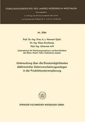 bokomslag Untersuchung über die Einsatzmöglichkeiten elektronischer Datenverarbeitungsanlagen in der Produktionsterminplanung
