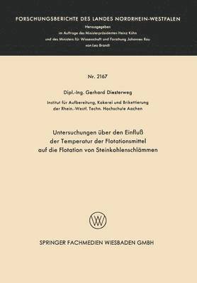 bokomslag Untersuchungen uber den Einfluss der Temperatur der Flotationsmittel auf die Flotation von Steinkohlenschlammen