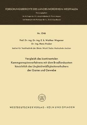 bokomslag Vergleich des kontinentalen Kammgarnspinnverfahrens mit dem Bradfordsystem hinsichtlich des Ungleichmassigkeitsverhaltens der Garne und Gewebe