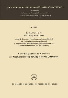 Dieter Kräft, Dieter Kraft - Versuchsergebnisse an Verfahren zur Nachverbrennung der Abgase eines Ottomotors, Häftad