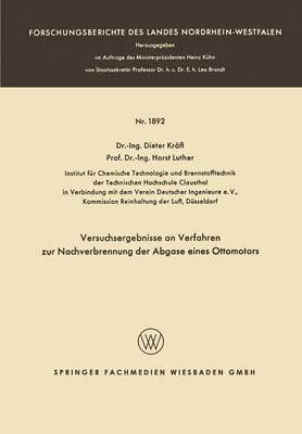 Versuchsergebnisse an Verfahren zur Nachverbrennung der Abgase eines Ottomotors 1