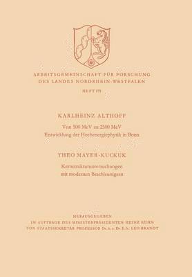 bokomslag Von 500 MeV zu 2500 MeV Entwicklung der Hochenergiephysik in Bonn. Kernstrukturuntersuchungen mit modernen Beschleunigern
