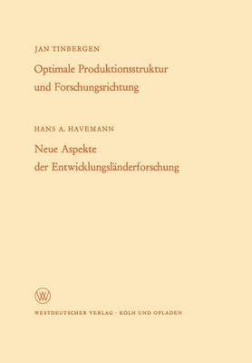 bokomslag Optimale Produktionsstruktur Und Forschungsrichtung / Neue Aspekte Der Entwicklungsländerforschung