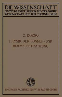 Carl W. Dorno - Physik der Sonnen- und Himmelsstrahlung, Häftad