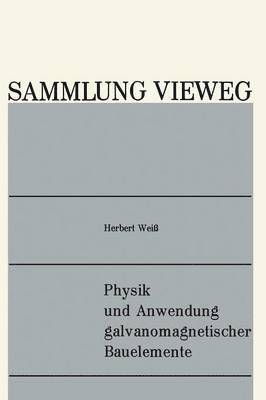 Physik und Anwendung galvanomagnetischer Bauelemente 1