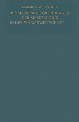 bokomslag Physikalische Grundlagen der Meßtechnik in der Wärmewirtschaft