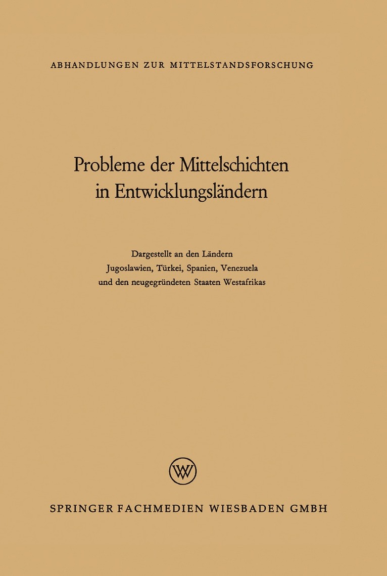 René König, Ahmed Muddathir, Oliver Brachfeld, Radomir Lukić, Francisco Murillo, Wolfgang Teuscher, Hilmi Ziya Ülken, Ahmed König, René, Muddathir - Probleme der Mittelschichten in Entwicklungsländern, Häftad
