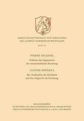 bokomslag Probleme Der Organisation Der Wissenschaftlichen Forschung / Die Akzeleration Der Geschichte Und Ihre Folgen Für Die Erziehung