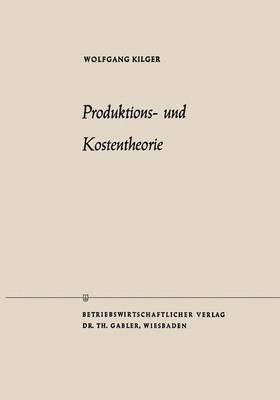 bokomslag Produktions- und Kostentheorie