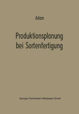 Produktionsplanung bei Sortenfertigung 1